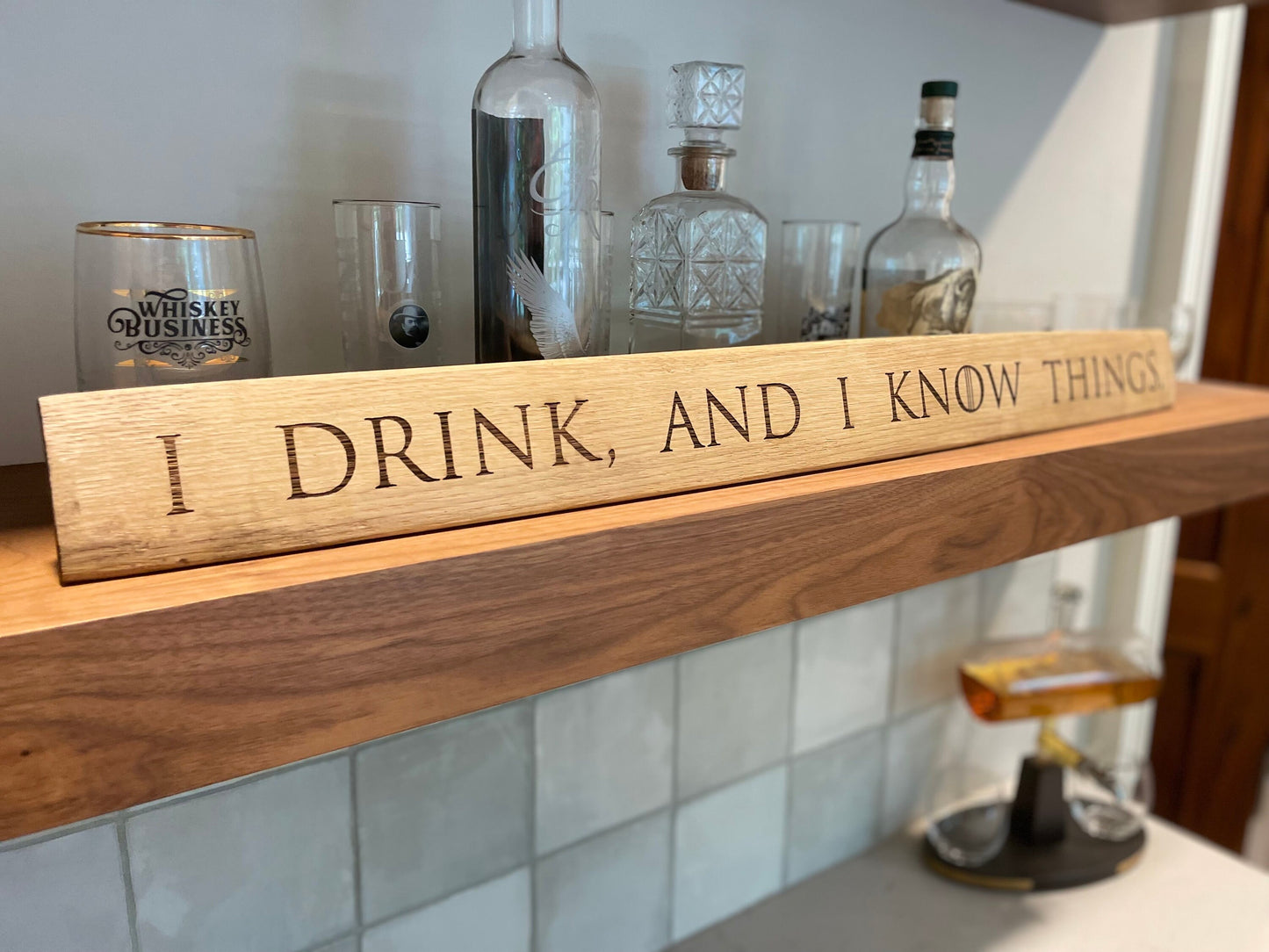 I drink and I know things- Laser engraved bourbon barrel stave